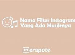 Filter Instagram Terbaru 2023 Yang Ada Lagunya